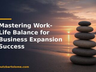 Mastering Work-Life Balance for Business Expansion Success