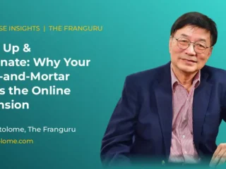 Butz Bartolome, the Franguru - Scale Up & Dominate: Why Your Brick-and-Mortar Needs the Online Expansion