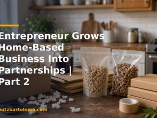 Entrepreneur Grows Home-Based Business Into Partnerships | Part 2