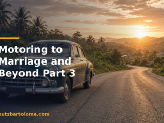 Motoring to Marriage and Beyond Part 3